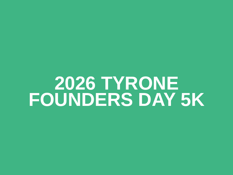 2026 Tyrone Founders Day 5K Logo