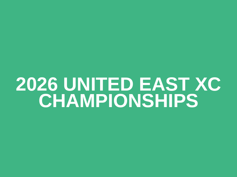 2026 United East XC Championships