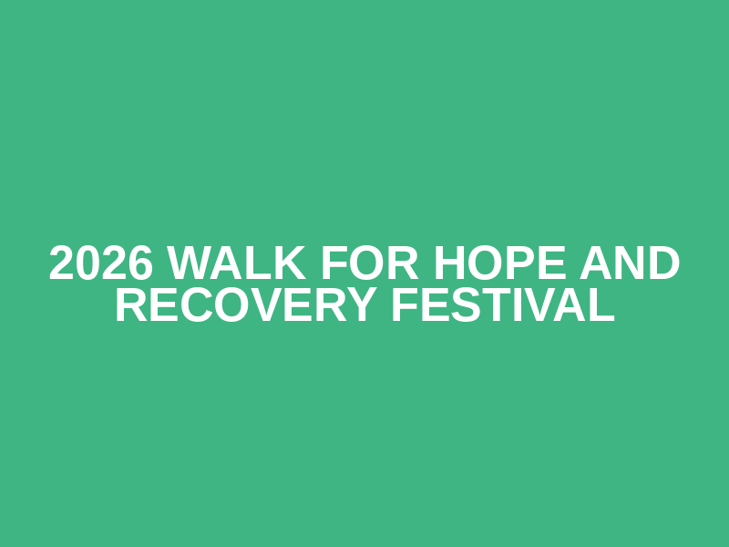 2026 Walk for Hope and Recovery Festival Logo