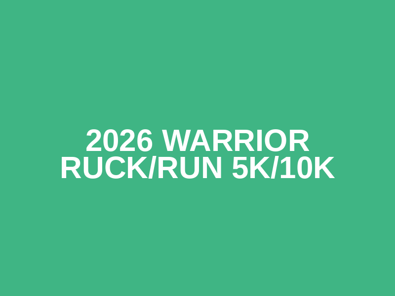2026 Warrior Ruck/Run 5k/10k Logo
