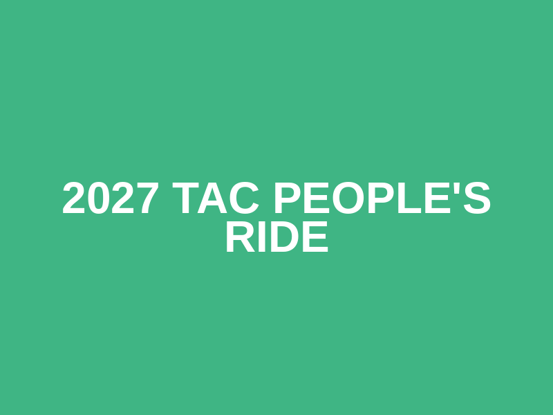 2027 TAC People's Ride