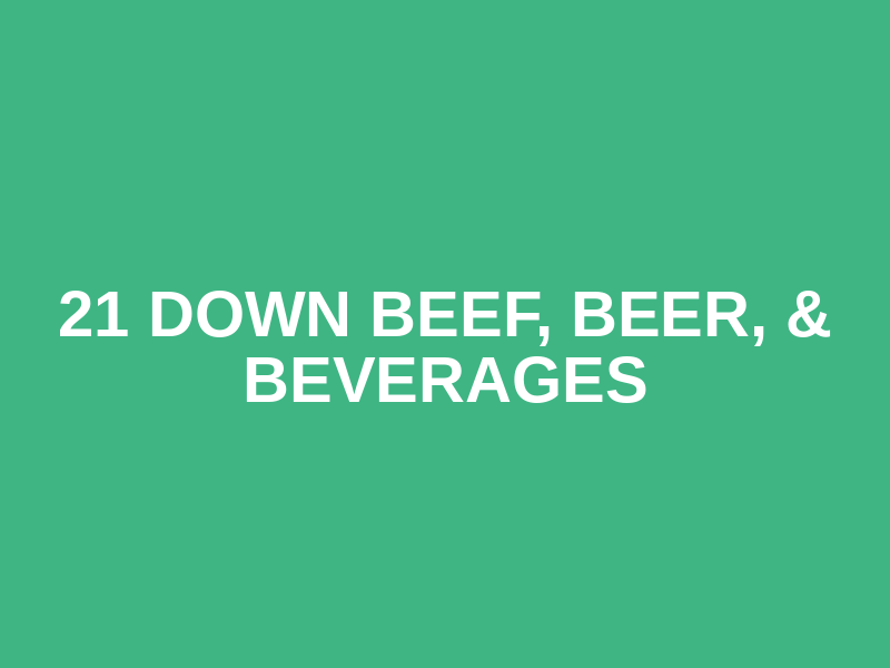 21 Down Beef, Beer, & Beverages Logo