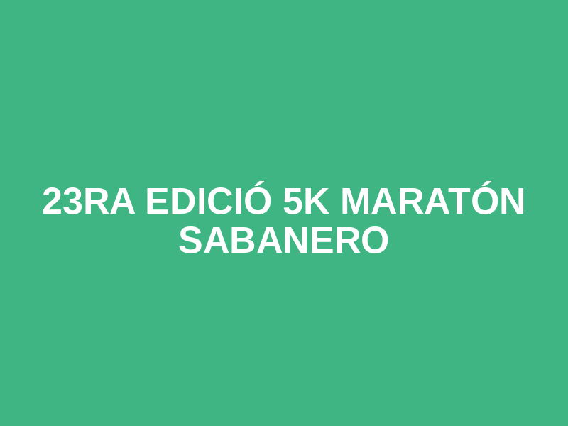 23ra edició 5k Maratón Sabanero Logo