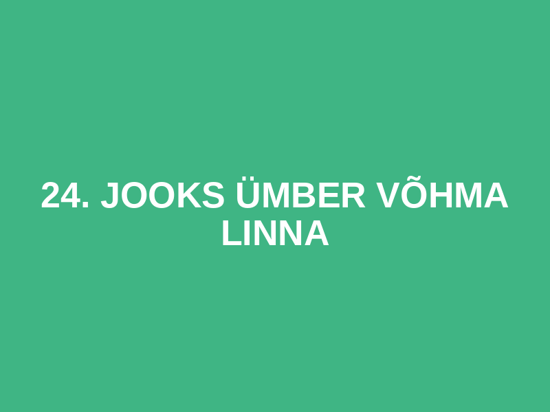 24. JOOKS ÜMBER VÕHMA LINNA Logo