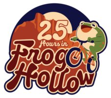25 Hours in Frog Hollow