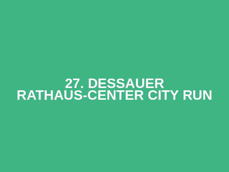27. Dessauer Rathaus-Center City RUN Logo