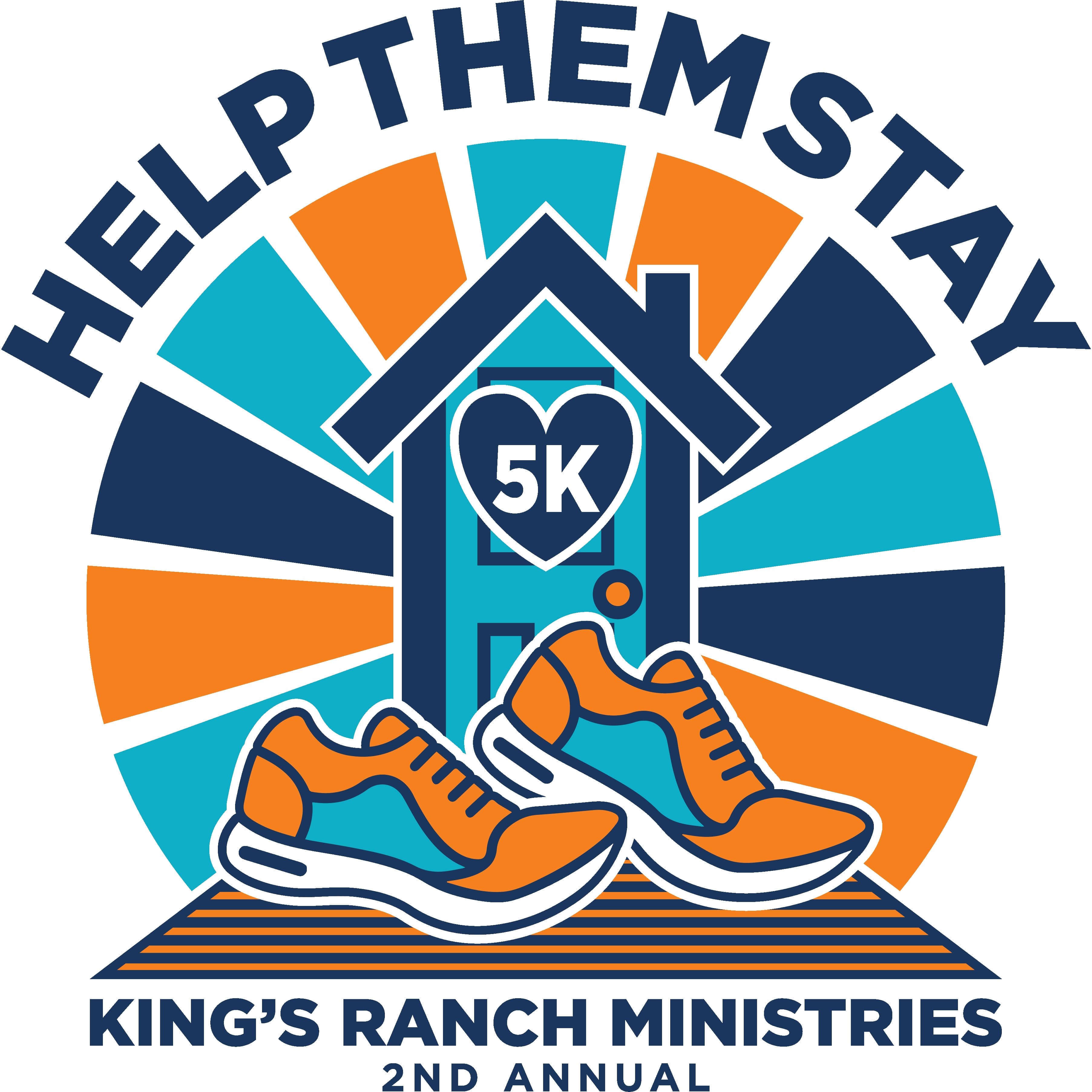 2nd Annual Help Them Stay 5K (King's Ranch Ministries) Logo
