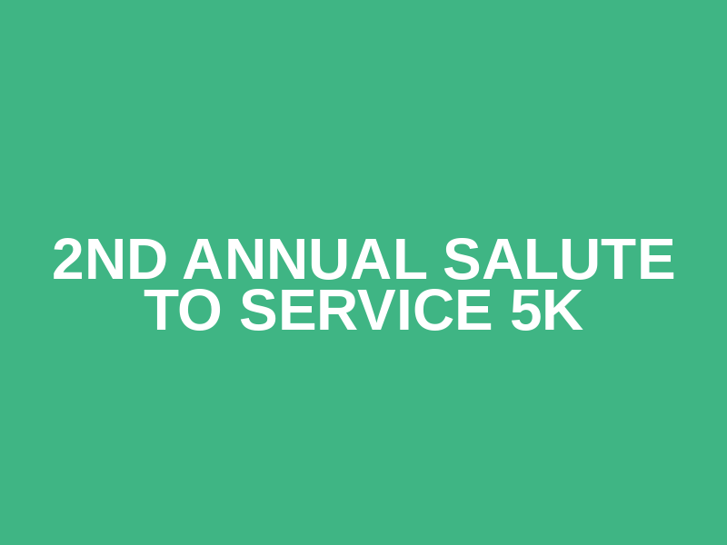 2nd Annual Salute to Service 5k Logo