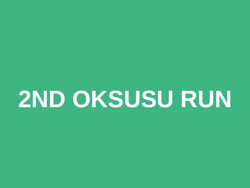 2nd Oksusu Run