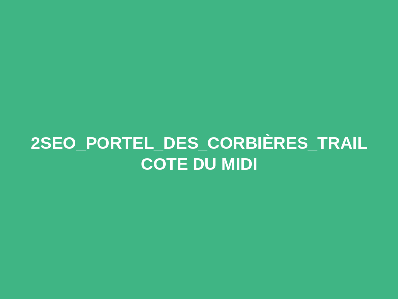 2SEO_PORTEL_DES_CORBIÈRES_TRAIL  COTE DU MIDI Logo