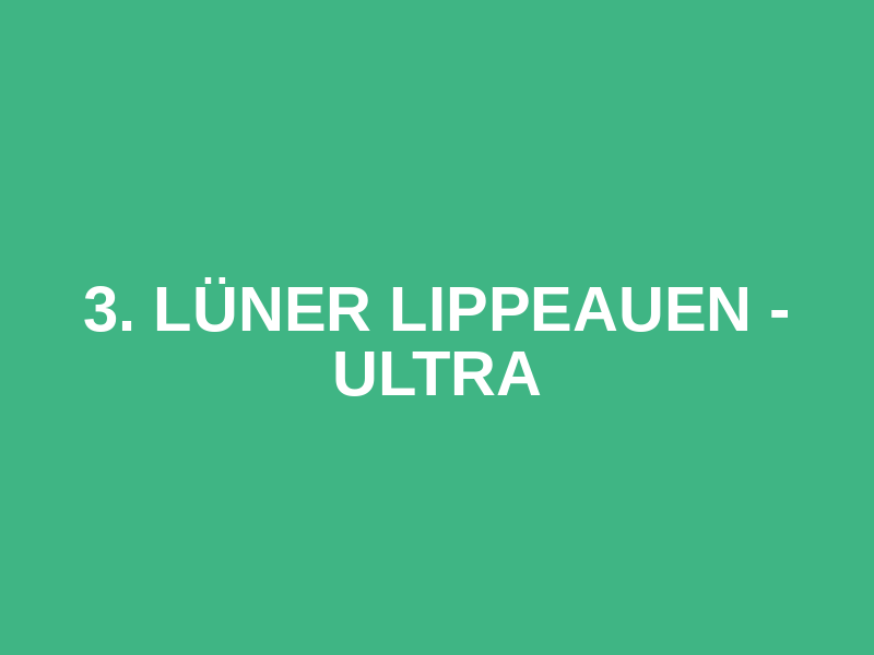 3. Lüner Lippeauen - Ultra