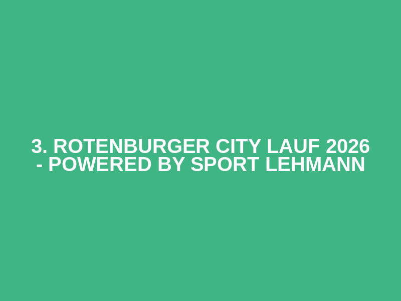 3. Rotenburger City Lauf 2026 - powered by Sport Lehmann Logo
