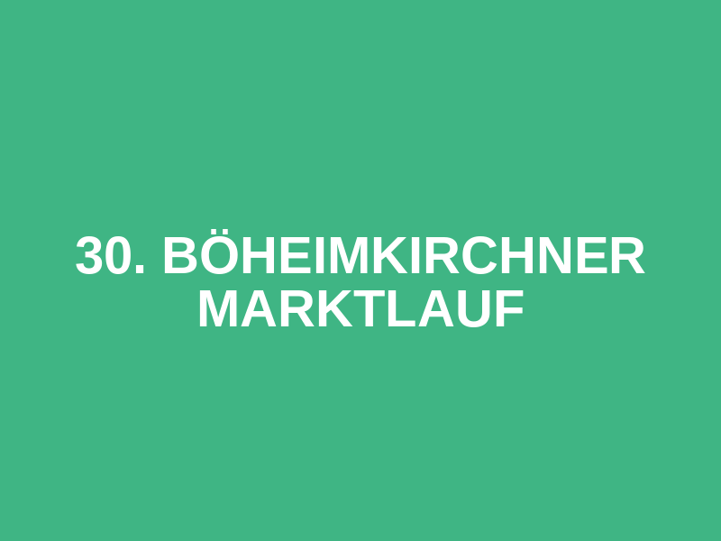 30. Böheimkirchner Marktlauf
