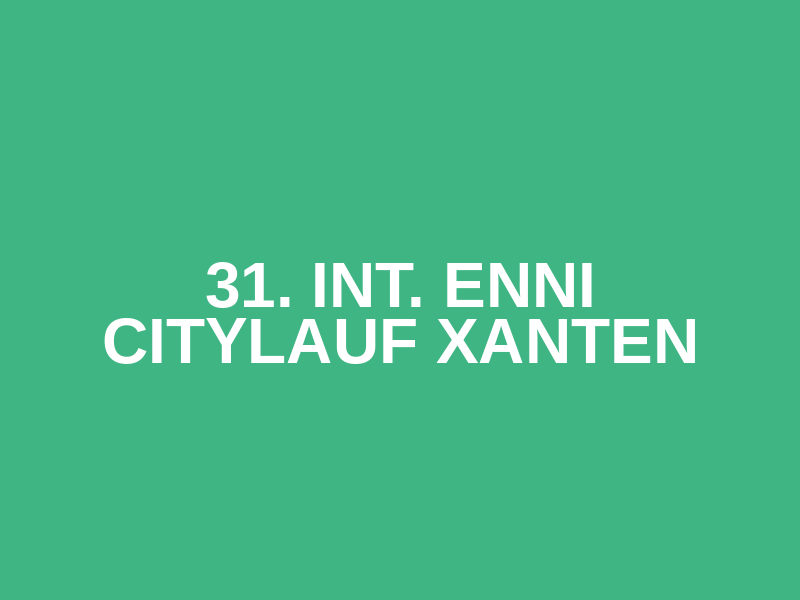 31. Int. ENNI Citylauf Xanten Logo