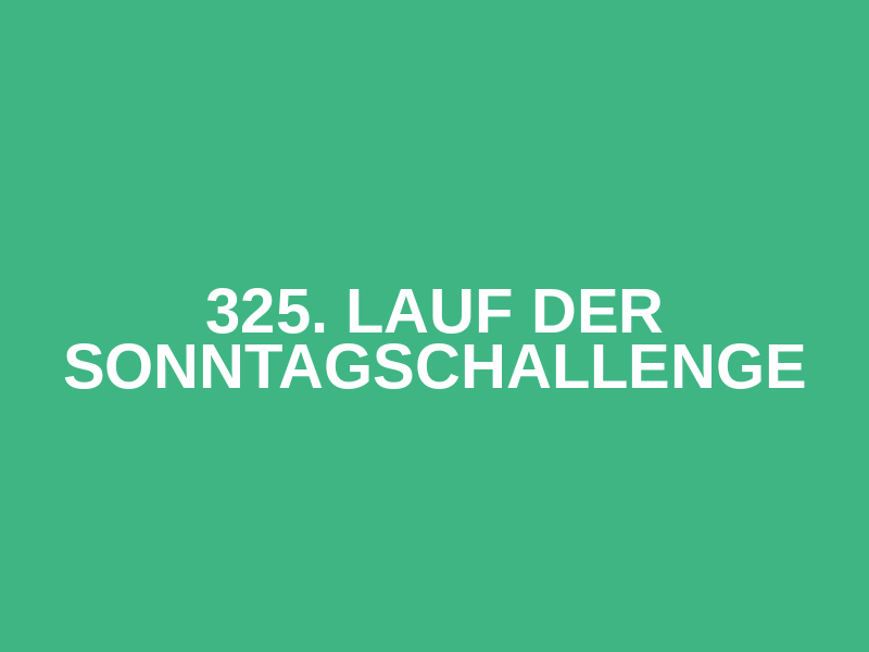 325. Lauf der Sonntagschallenge