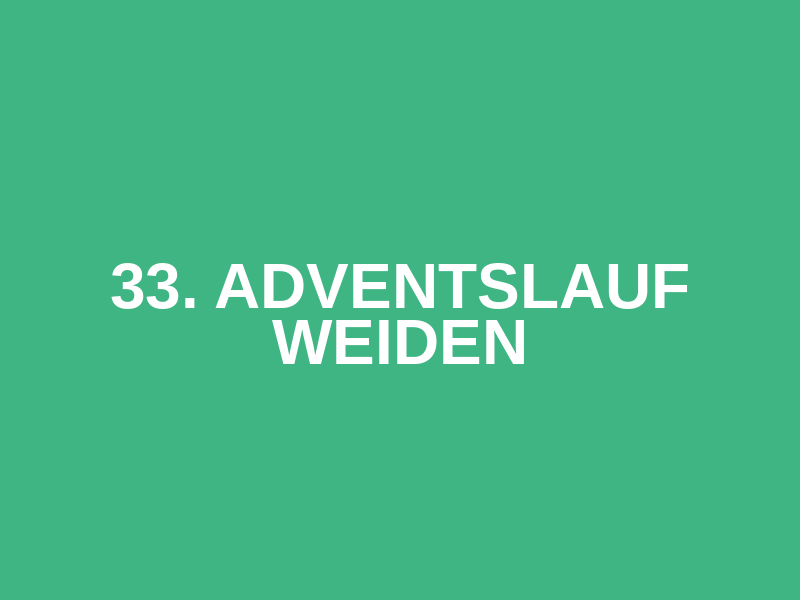 33. Adventslauf Weiden