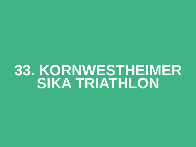 33. Kornwestheimer Sika Triathlon