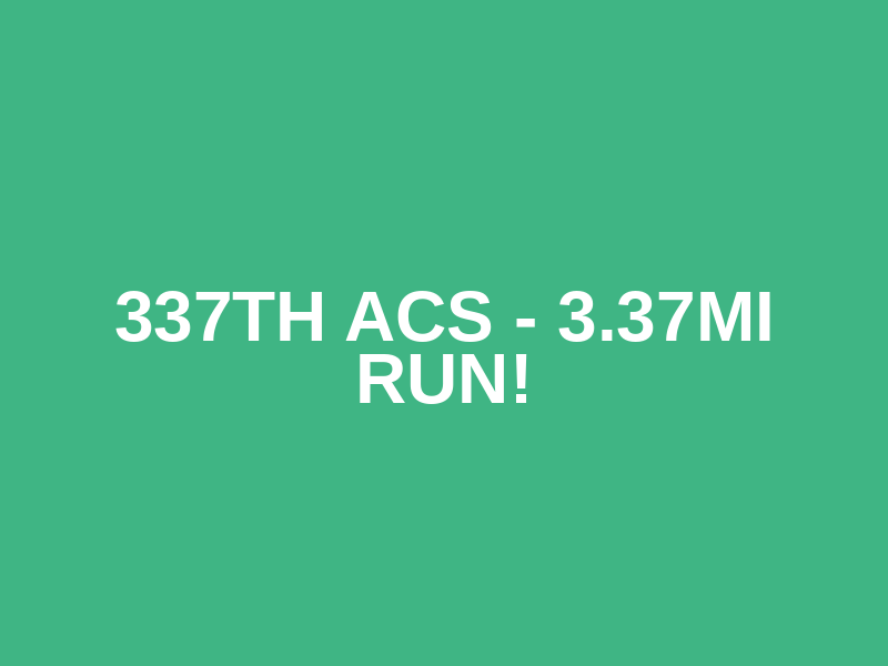 337th ACS - 3.37mi Run! Logo