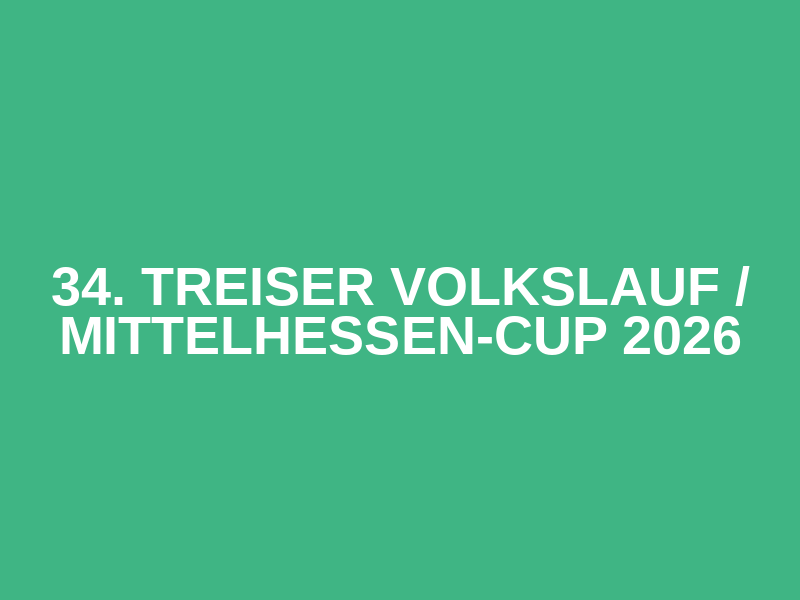 34. Treiser Volkslauf / Mittelhessen-Cup 2026 Logo