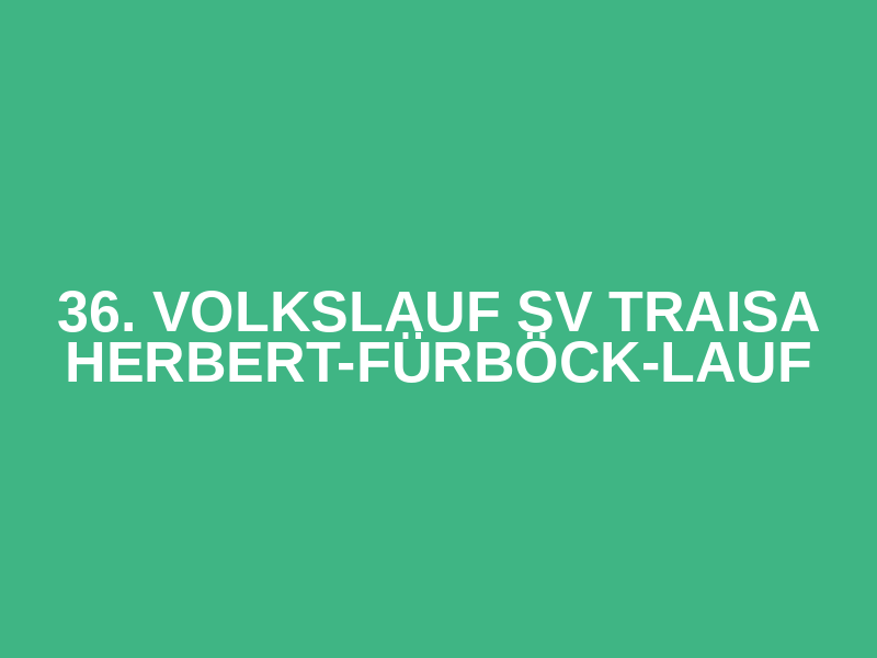 36. Volkslauf SV Traisa Herbert-Fürböck-Lauf Logo
