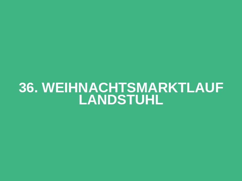 36. Weihnachtsmarktlauf Landstuhl