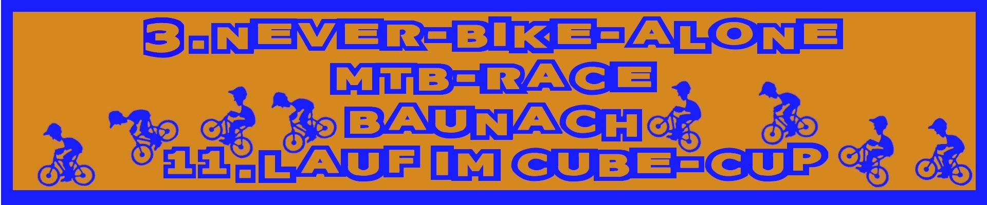 3.Never-Bike-Alone MTB-Race - 11.Lauf im CUBE-Cup 2026