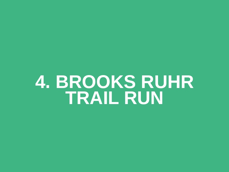 4. Brooks Ruhr Trail Run