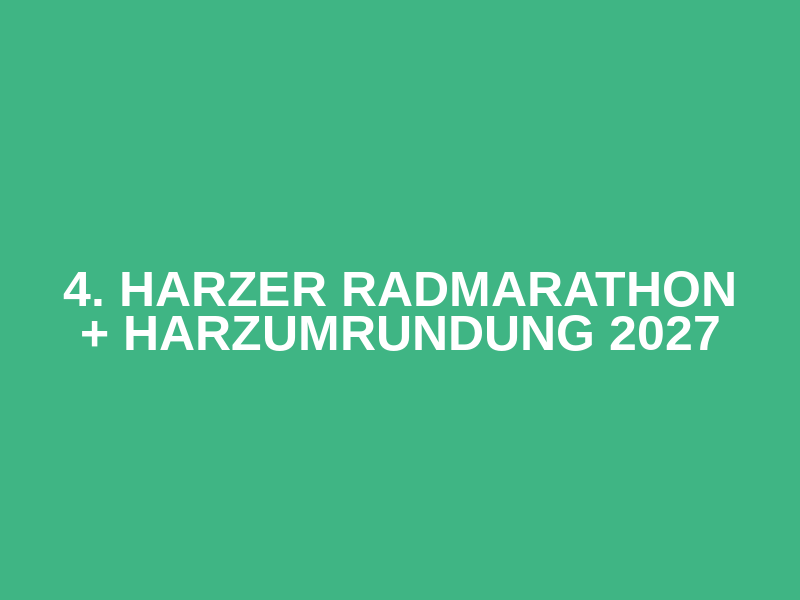 4. Harzer Radmarathon + Harzumrundung 2027 Logo