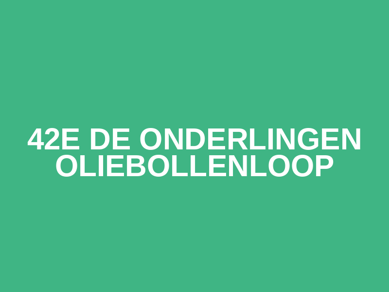 42e De Onderlingen oliebollenloop