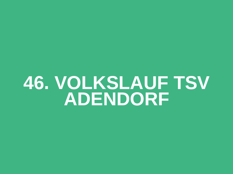 46. Volkslauf TSV Adendorf