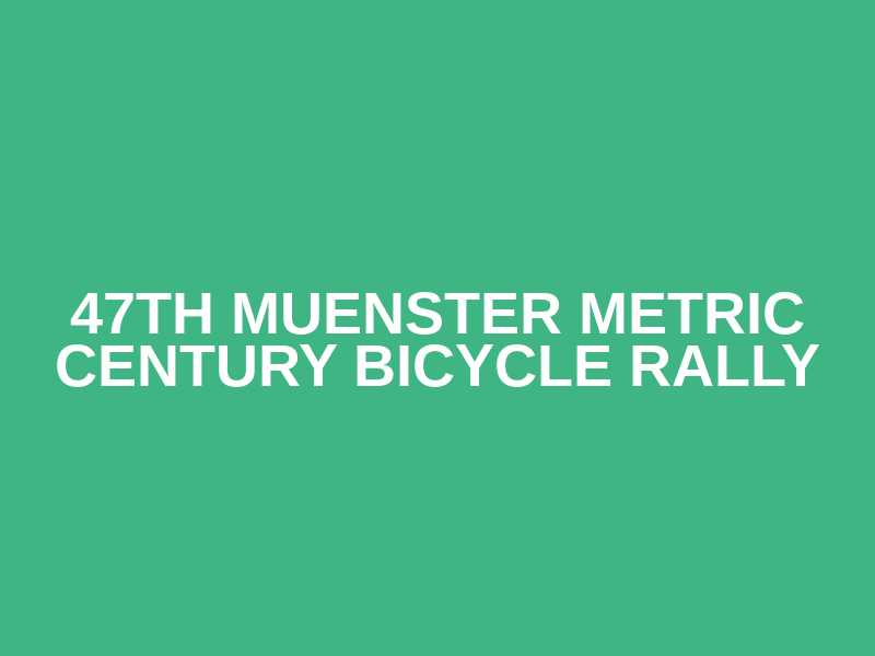 47th Muenster Metric Century Bicycle Rally Logo