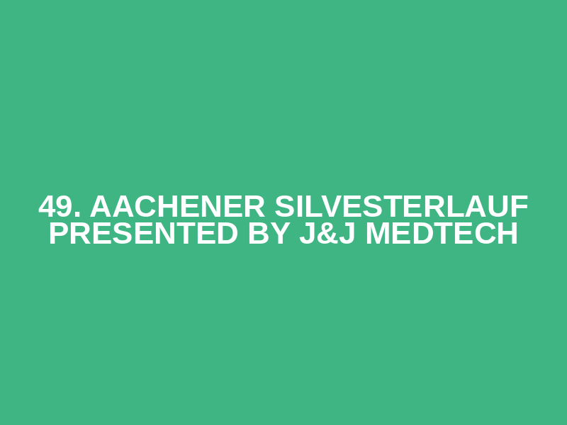 49. Aachener Silvesterlauf presented by J&J MedTech Logo