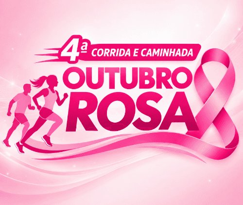 4ª CORRIDA E CAMINHADA OUTUBRO ROSA