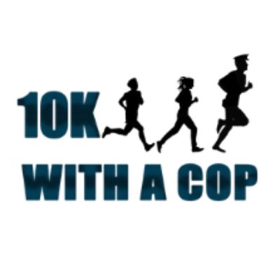 4th Annual 10K With A Cop 5k, 10k or 2 Mile Community Fun Run/Walk