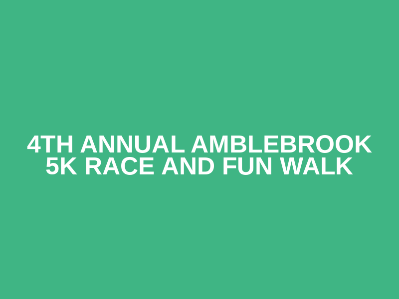 4th Annual Amblebrook 5K Race and Fun Walk Logo