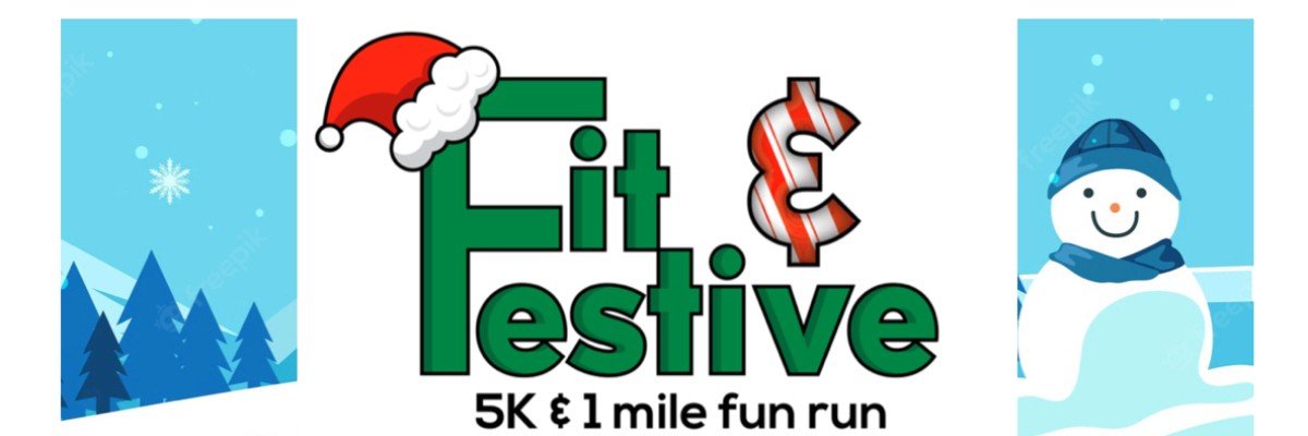 4th Annual Fit and Festive 5k & 1 mile fun run