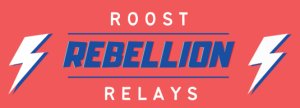 4th Annual Roost Rebellion Relays Logo
