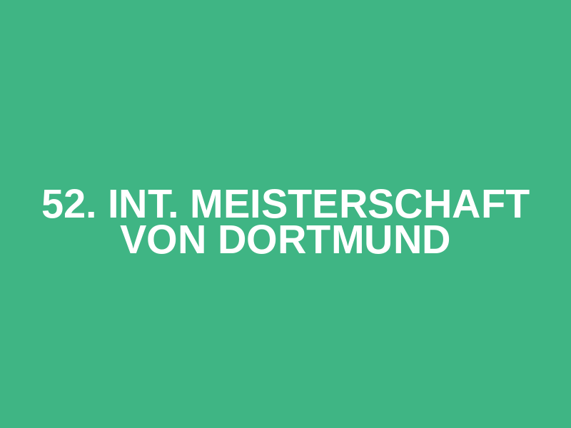 52. Int. Meisterschaft von Dortmund Logo