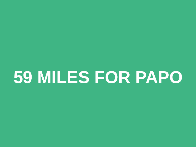 59 Miles for Papo