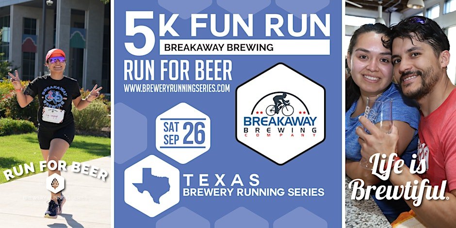 5k Beer Run x Breakaway Brewing | Texas Brewery Running Series