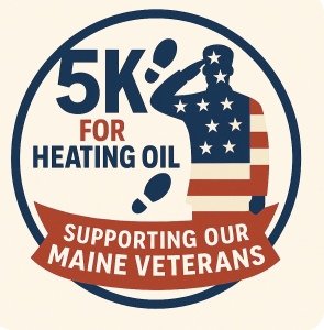 5K for heating oil supporting the Maine Veterans Project