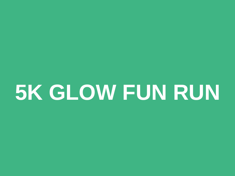 5K Glow Fun Run Logo