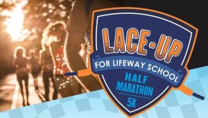 5th Annual Lace-Up for Lifeway Half Marathon, 5K and Kids Race