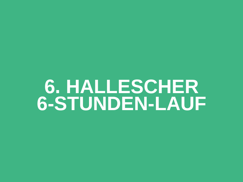6. Hallescher 6-Stunden-Lauf Logo