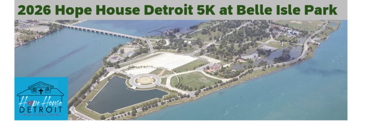 7th Annual Hope House Detroit 5k at Belle Isle