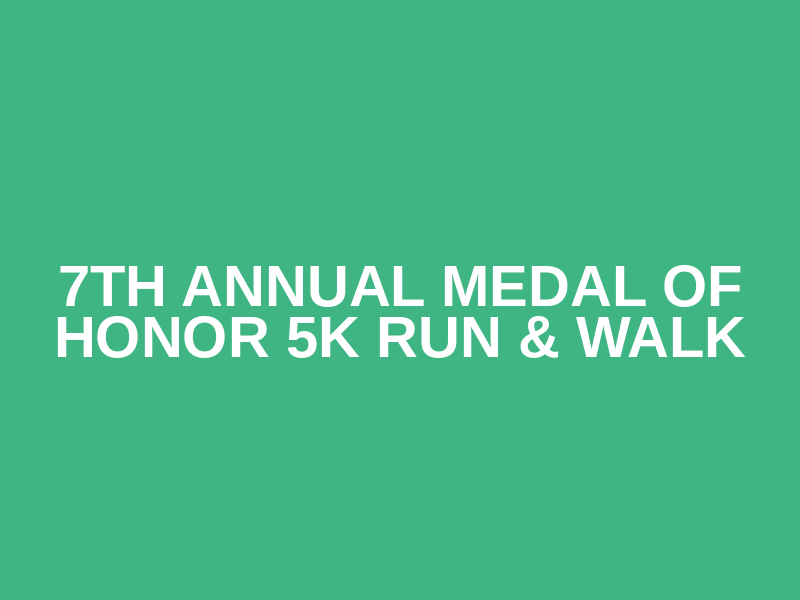 7th Annual Medal of Honor 5K Run & Walk Logo