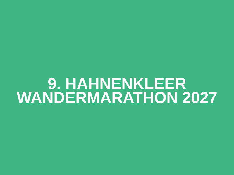 9. Hahnenkleer Wandermarathon 2027 Logo