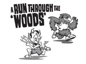 A Run Through The 'WOODS' - 5K & 1 Mile Run/Walk Logo