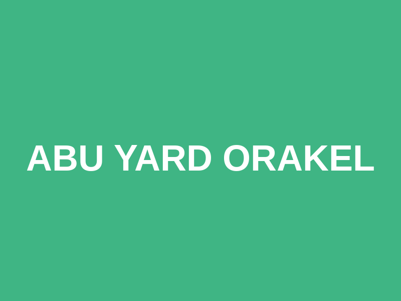 ABU Yard Orakel