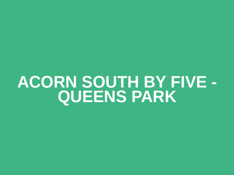 ACORN South By Five - Queens Park Logo